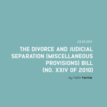 THE DIVORCE AND JUDICIAL SEPARATION (MISCELLANEOUS PROVISIONS) BILL (No. XXIV of 2010)