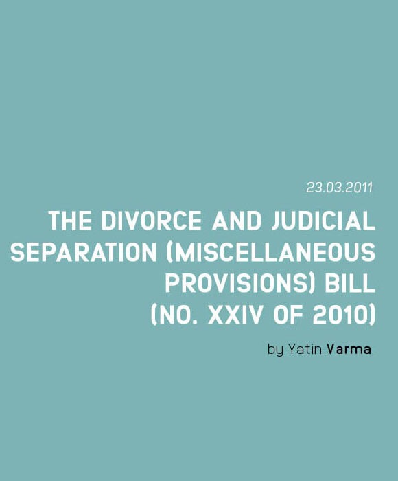 THE DIVORCE AND JUDICIAL SEPARATION (MISCELLANEOUS PROVISIONS) BILL (No. XXIV of 2010)