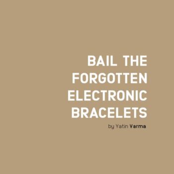 Bail: The forgotten electronic bracelets