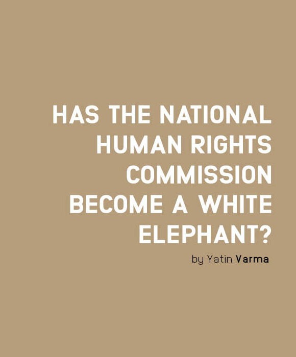 HAS THE NATIONAL HUMAN RIGHTS COMMISSION BECOME A WHITE ELEPHANT?