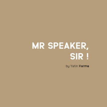 Mr Speaker, Sir !