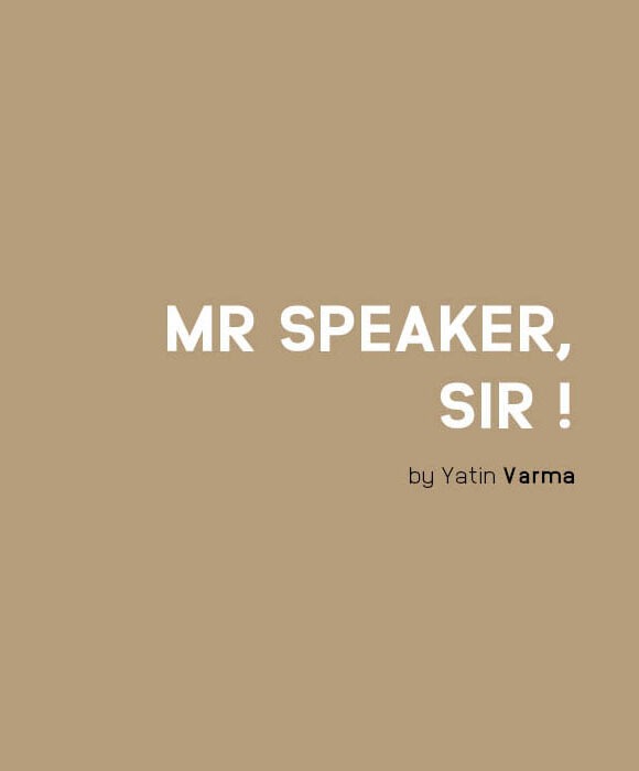 Mr Speaker, Sir !