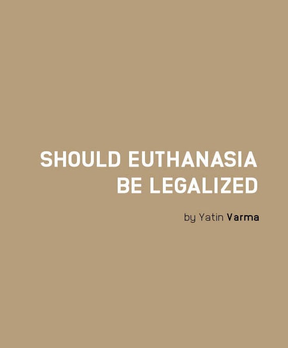 SHOULD EUTHANASIA BE LEGALIZED?