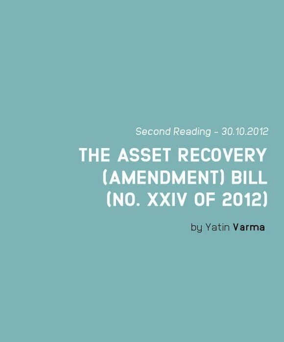THE ASSET RECOVERY (AMENDMENT) BILL (NO. XXIV OF 2012)