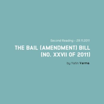 THE BAIL (AMENDMENT) BILL (NO. XXVII OF 2011)