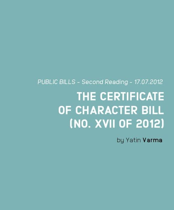 THE CERTIFICATE OF CHARACTER BILL (NO. XVII OF 2012)