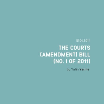 THE COURTS (AMENDMENT) BILL (NO. I of 2011)