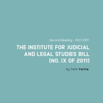 THE INSTITUTE FOR JUDICIAL AND LEGAL STUDIES BILL (NO. IX OF 2011)