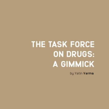 THE TASK FORCE ON DRUGS: A GIMMICK