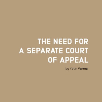 The Need For A Separate Court of Appeal