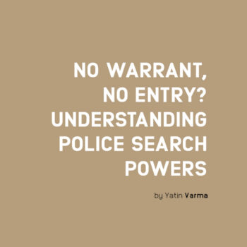 No Warrant, No Entry? Understanding Police Search Powers