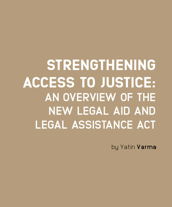 Strengthening Access to Justice: An Overview of the new Legal Aid and Legal Assistance Act